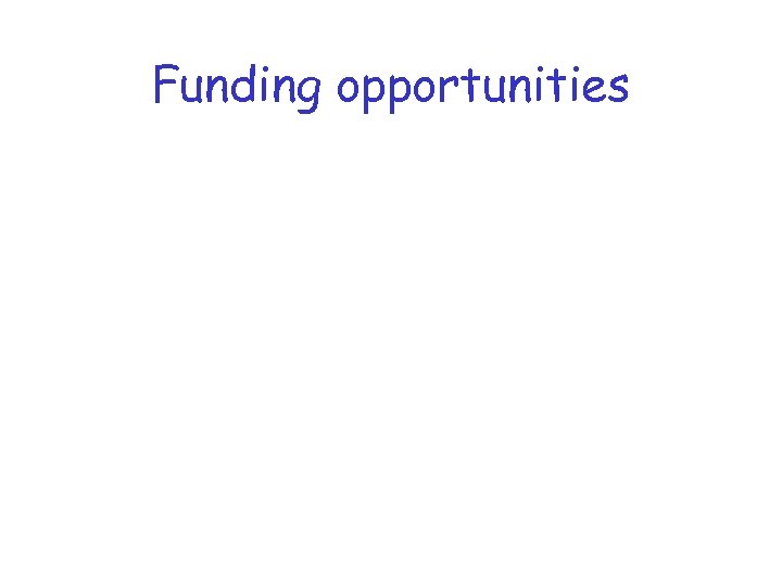 Funding opportunities 