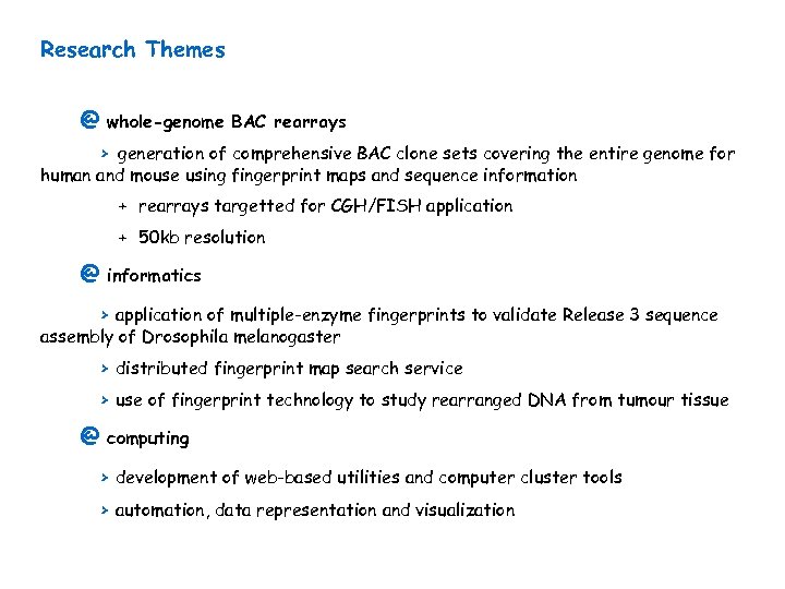 Research Themes @ whole-genome BAC rearrays > generation of comprehensive BAC clone sets covering