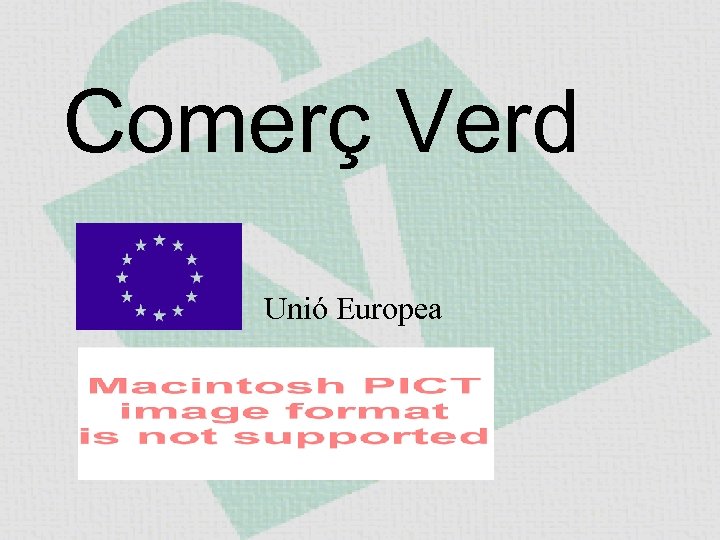 Comerç Verd Unió Europea 