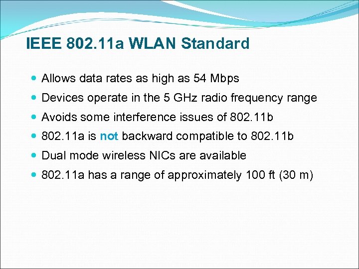 IEEE 802. 11 a WLAN Standard Allows data rates as high as 54 Mbps