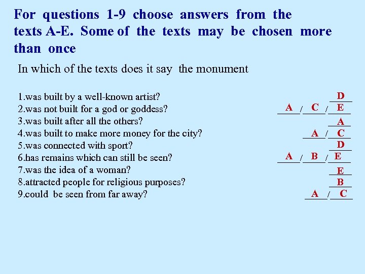For questions 1 -9 choose answers from the texts A-E. Some of the texts
