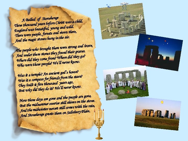 enge A Ballad of Stoneh ist was a child, sand years before Chr Three