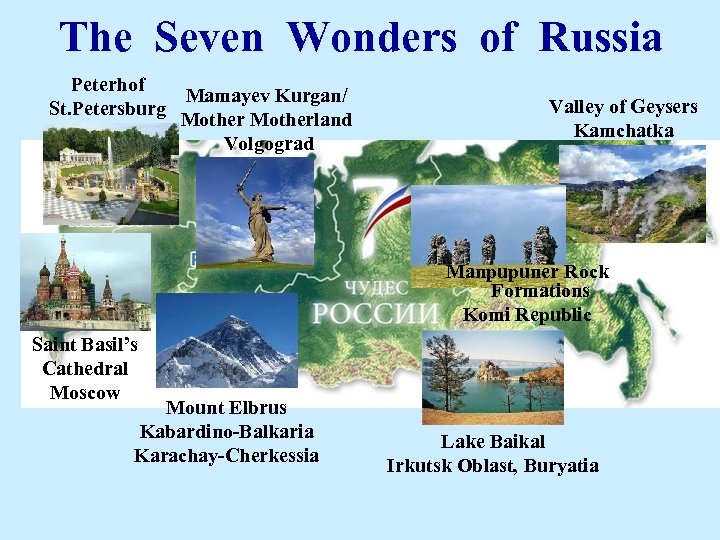 The Seven Wonders of Russia Peterhof Mamayev Kurgan/ St. Petersburg Motherland Volgograd Valley of