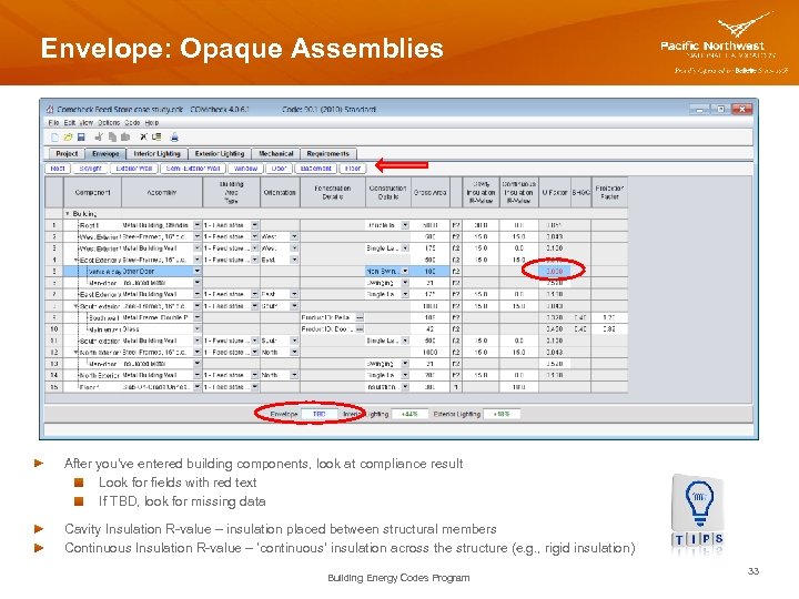 Envelope: Opaque Assemblies After you’ve entered building components, look at compliance result Look for