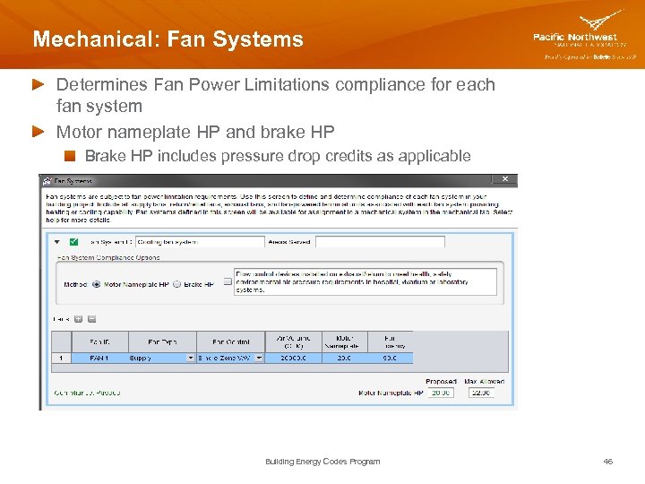 Mechanical: Fan Systems Determines Fan Power Limitations compliance for each fan system Motor nameplate