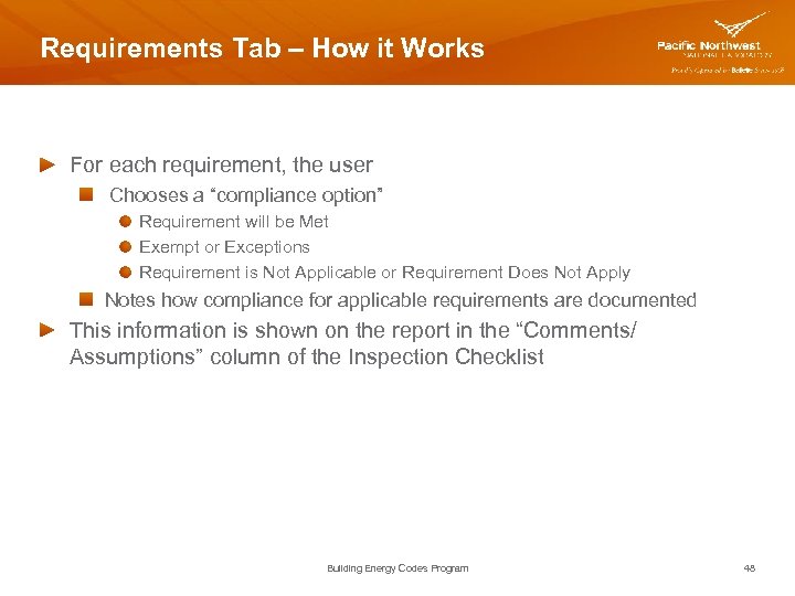 Requirements Tab – How it Works For each requirement, the user Chooses a “compliance