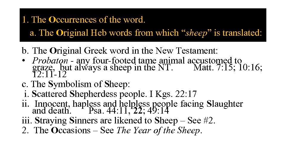 1. The Occurrences of the word. a. The Original Heb words from which “sheep”