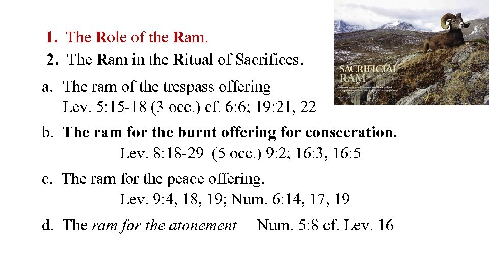 1. The Role of the Ram. 2. The Ram in the Ritual of Sacrifices.