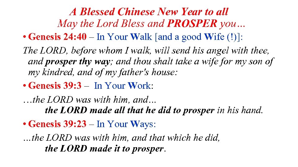 A Blessed Chinese New Year to all May the Lord Bless and PROSPER you…