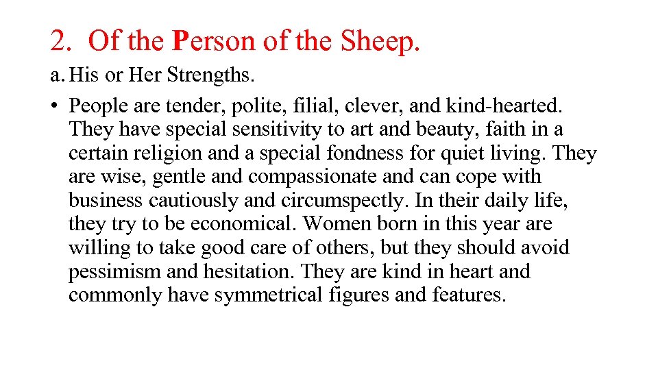 2. Of the Person of the Sheep. a. His or Her Strengths. • People