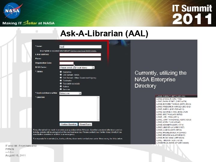 Ask-A-Librarian (AAL) Currently, utilizing the NASA Enterprise Directory IT and IM: Promises and Pitfalls
