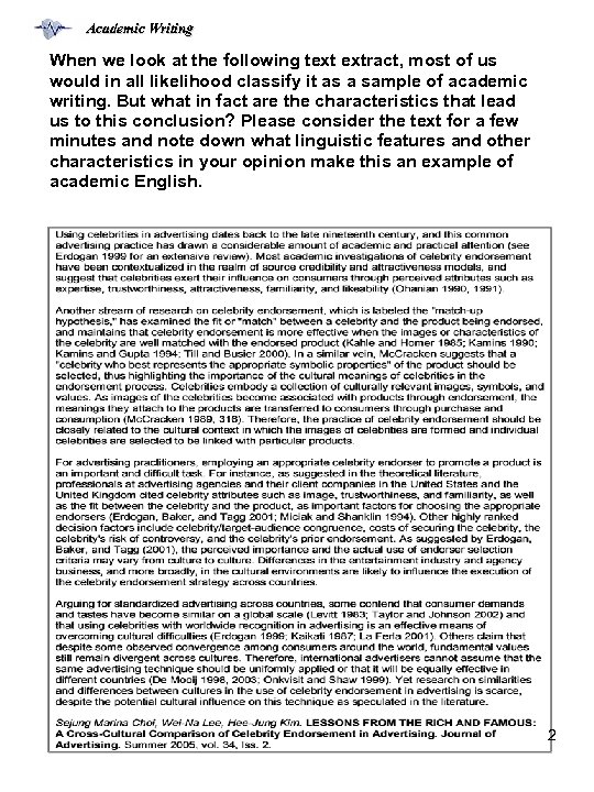 Academic Writing When we look at the following text extract, most of us would