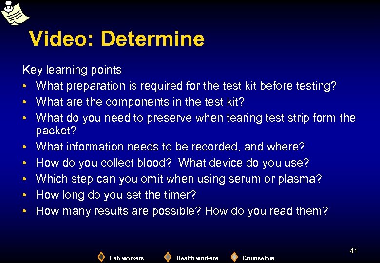 Video: Determine Key learning points • What preparation is required for the test kit