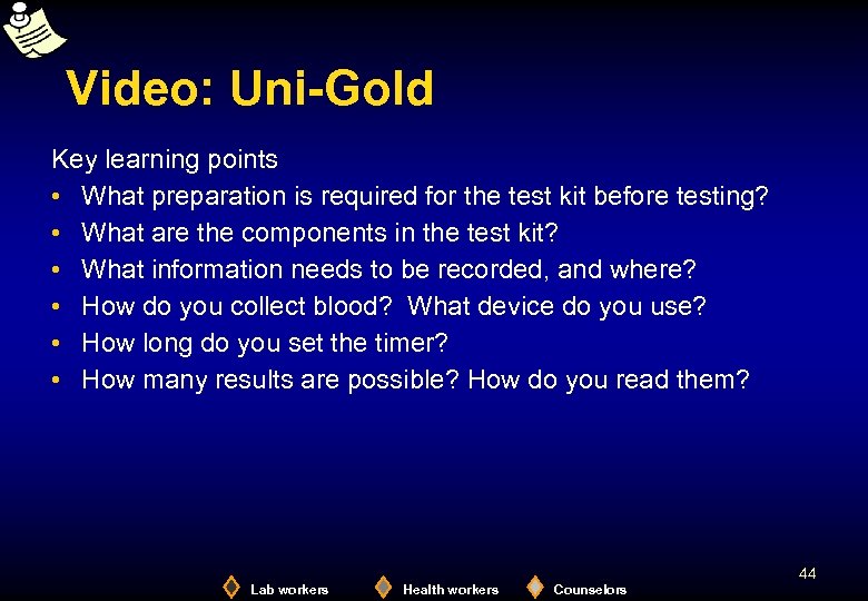 Video: Uni-Gold Key learning points • What preparation is required for the test kit