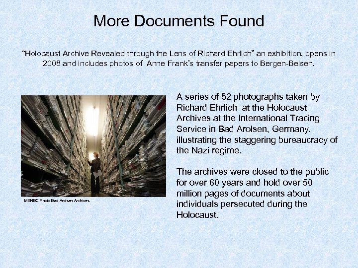 More Documents Found “Holocaust Archive Revealed through the Lens of Richard Ehrlich” an exhibition,