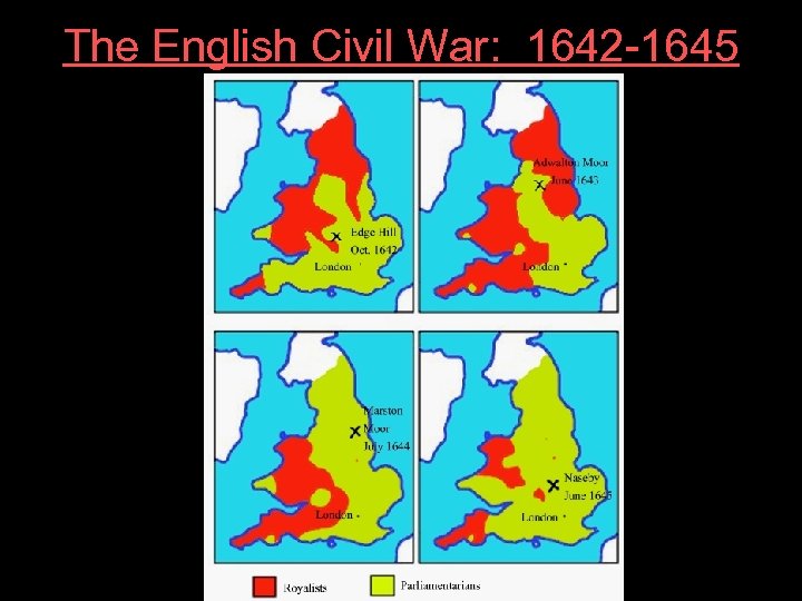 The English Civil War: 1642 -1645 