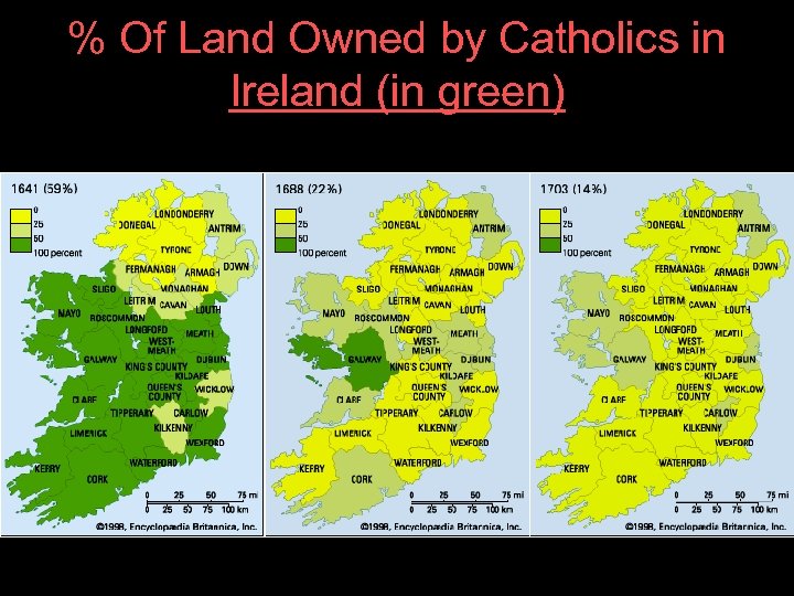 % Of Land Owned by Catholics in Ireland (in green) 