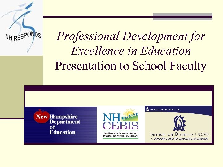 Professional Development for Excellence in Education Presentation to School Faculty 