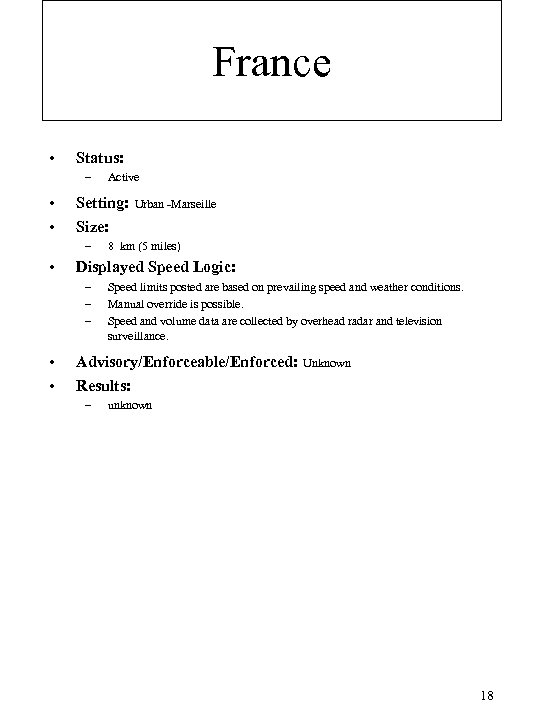 France • Status: – • • Setting: Size: – • Urban -Marseille 8 km