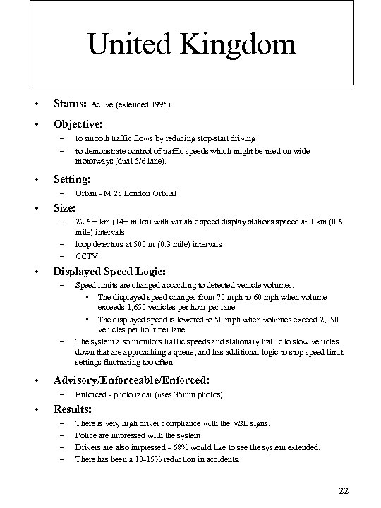 United Kingdom • Status: • Objective: – – • – – – Speed limits