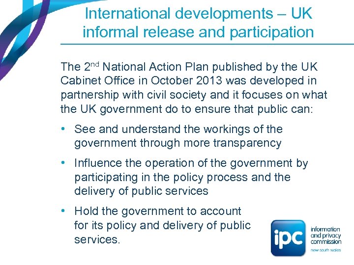 International developments – UK informal release and participation The 2 nd National Action Plan