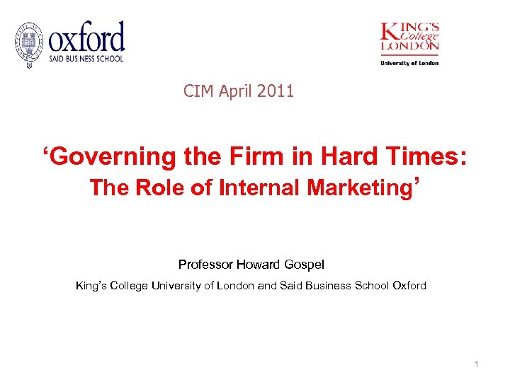 CIM April 2011 ‘Governing the Firm in Hard Times: The Role of Internal Marketing’