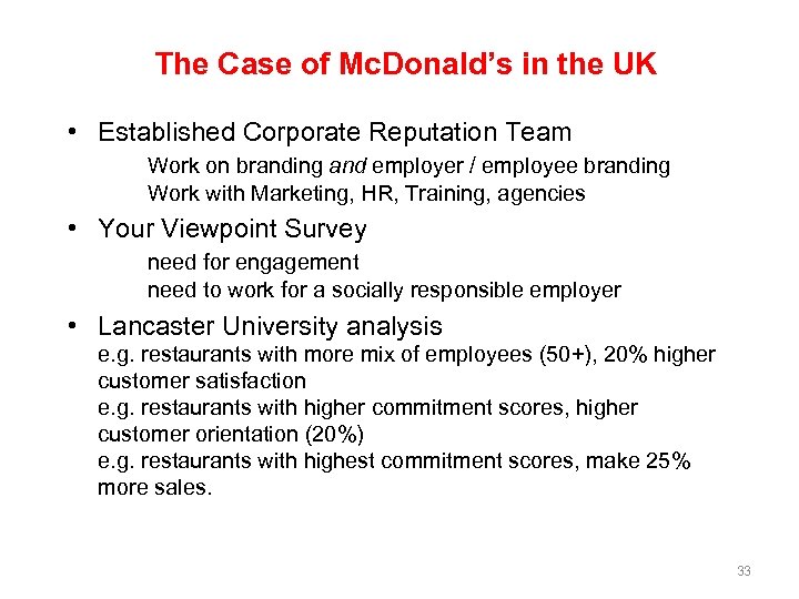 The Case of Mc. Donald’s in the UK • Established Corporate Reputation Team Work