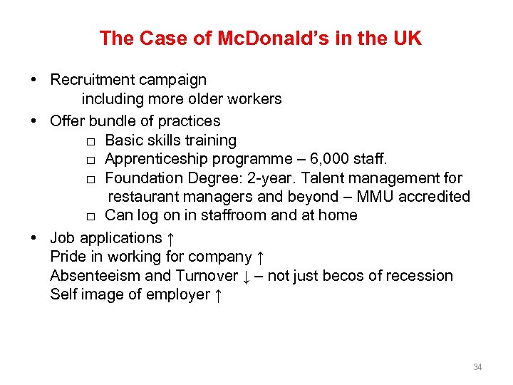 The Case of Mc. Donald’s in the UK • Recruitment campaign including more older