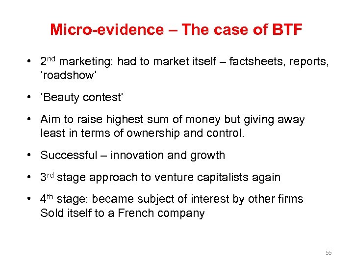 Micro-evidence – The case of BTF • 2 nd marketing: had to market itself