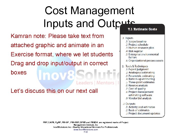 Cost Management Inputs and Outputs Kamran note: Please take text from attached graphic and