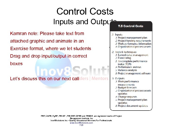 Control Costs Inputs and Outputs Kamran note: Please take text from attached graphic and