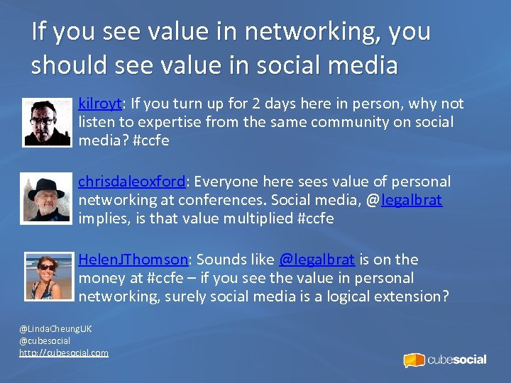 If you see value in networking, you should see value in social media •