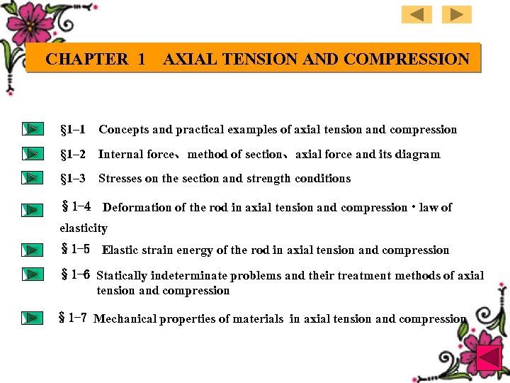 CHAPTER 1 AXIAL TENSION AND COMPRESSION § 1– 1 Concepts and practical examples of