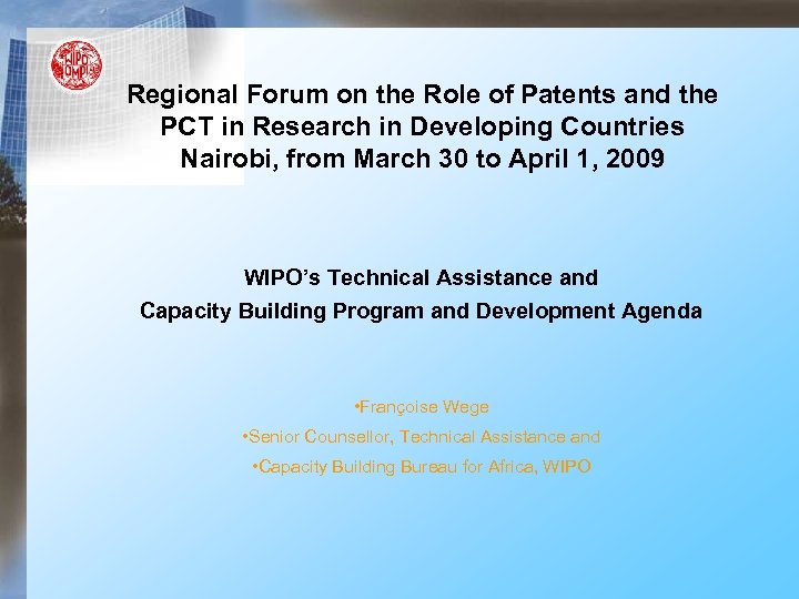 Regional Forum on the Role of Patents and the PCT in Research in Developing