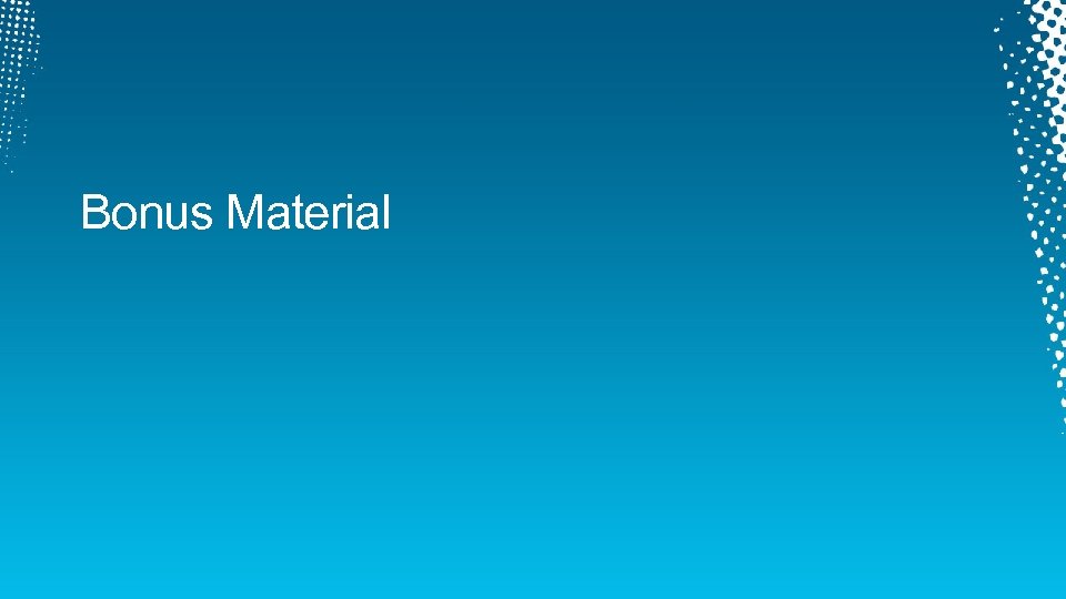 Bonus Material 