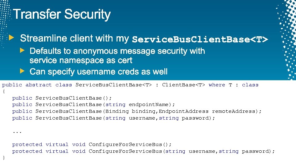 public abstract class Service. Bus. Client. Base<T> : Client. Base<T> where T : class
