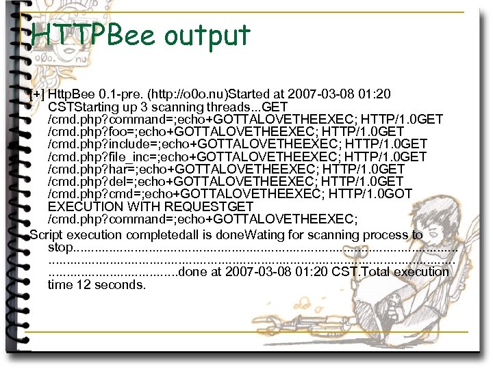 HTTPBee output [+] Http. Bee 0. 1 -pre. (http: //o 0 o. nu)Started at
