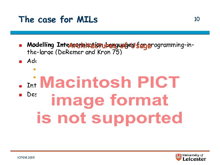 The case for MILs 10 Modelling Interconnection Languages for programming-in. Architectures of Usage the-large