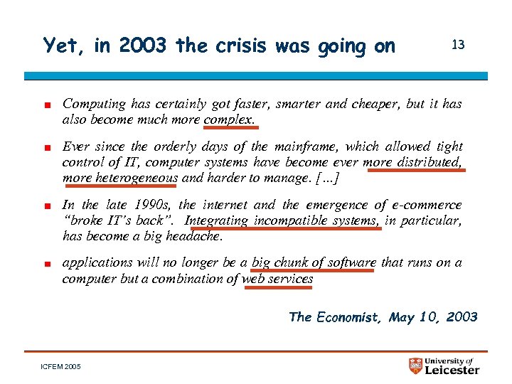 Yet, in 2003 the crisis was going on 13 Computing has certainly got faster,