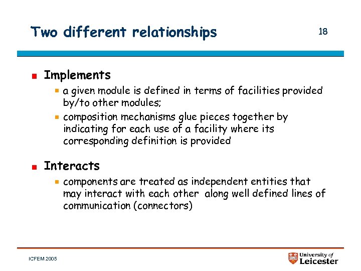 Two different relationships 18 Implements a given module is defined in terms of facilities