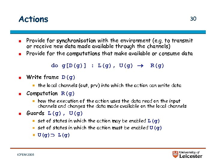 Actions 30 Provide for synchronisation with the environment (e. g. to transmit or receive