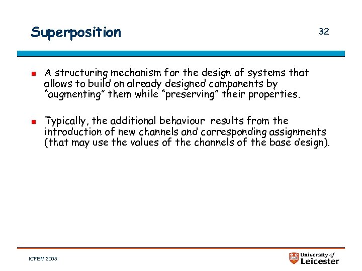 Superposition 32 A structuring mechanism for the design of systems that allows to build