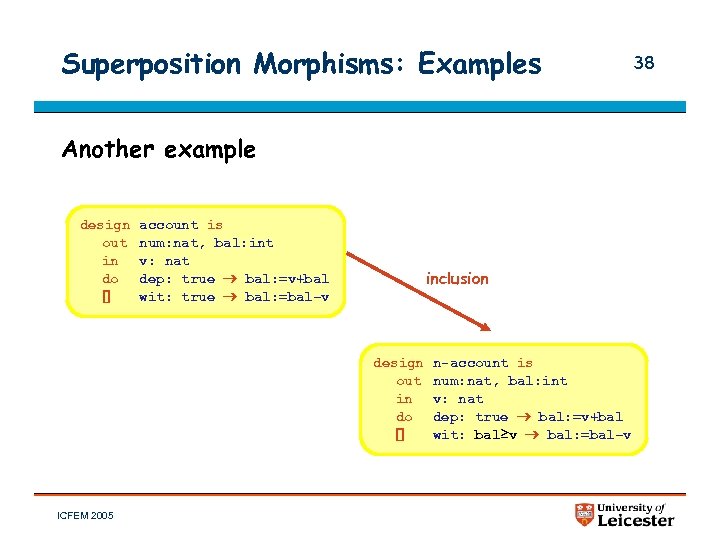 Superposition Morphisms: Examples Another example design out in do [] account is num: nat,