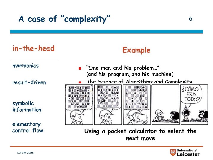 A case of “complexity” in-the-head mnemonics result-driven symbolic information elementary control flow ICFEM 2005