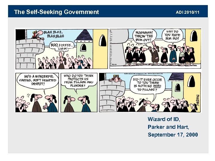 The Self-Seeking Government ADI 2010/11 Wizard of ID, Parker and Hart, September 17, 2000