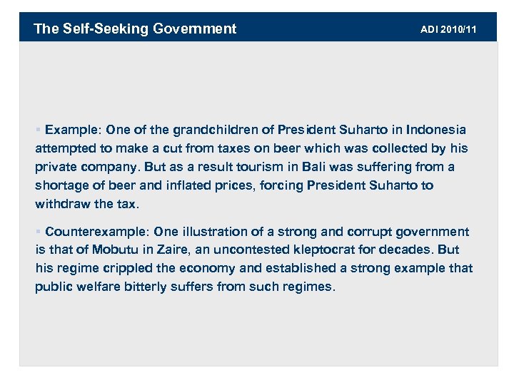 The Self-Seeking Government ADI 2010/11 § Example: One of the grandchildren of President Suharto
