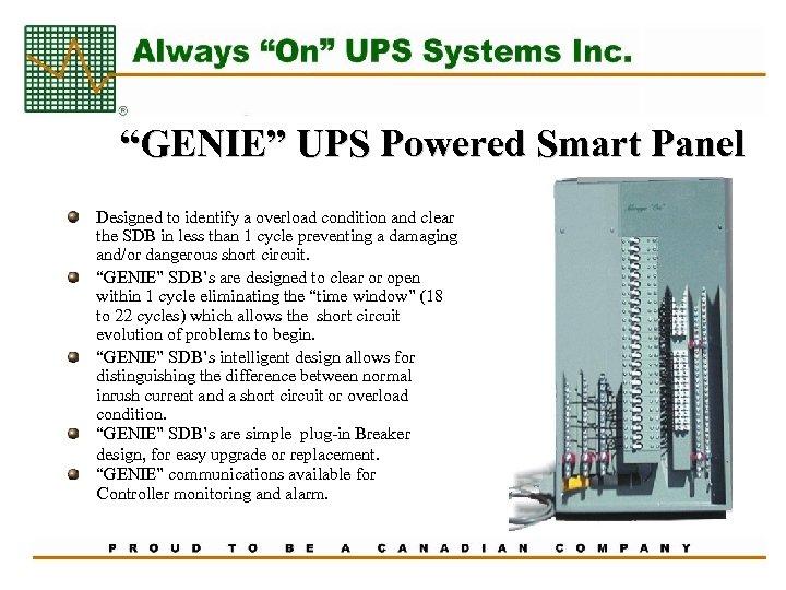 “GENIE” UPS Powered Smart Panel Designed to identify a overload condition and clear the