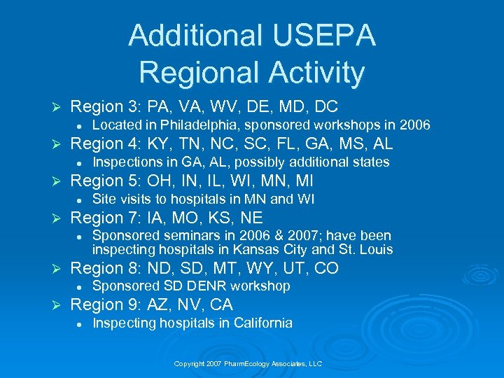 Additional USEPA Regional Activity Ø Region 3: PA, VA, WV, DE, MD, DC l