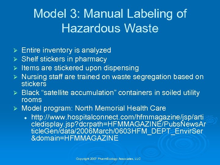 Model 3: Manual Labeling of Hazardous Waste Entire inventory is analyzed Shelf stickers in