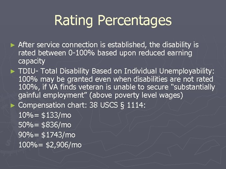 Rating Percentages After service connection is established, the disability is rated between 0 -100%